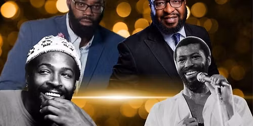 Marvin Gaye & Teddy Pendergrass: Legends Tribute