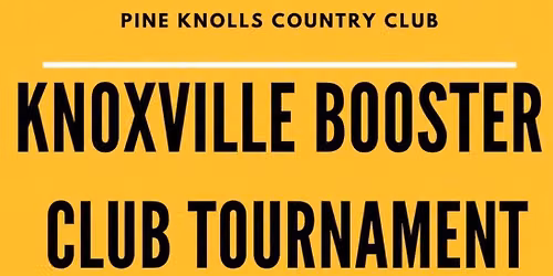 Knoxville Booster Club Tournament