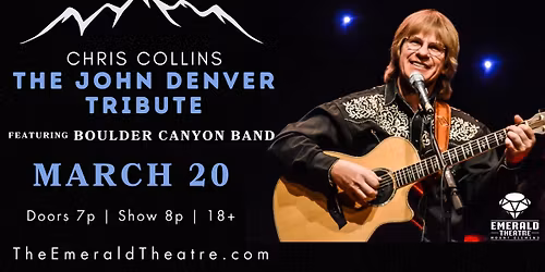 Chris Collins & Boulder Canyon \u2013 John Denver Musical Experience