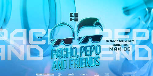 Pacho, Pepo & Friends NOV 15 Sat.