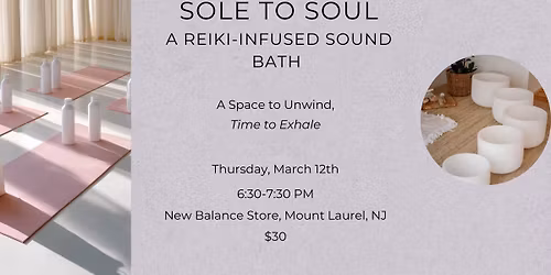 Sole to Soul: A Reiki Infused Sound Bath
