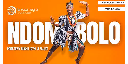 PLANOWANY START 5.01: Ndombolo \u2013 Podstawy Ruchu - cykl 8 zaj\u0119\u0107 z Br\u00e1uli\u0105! 