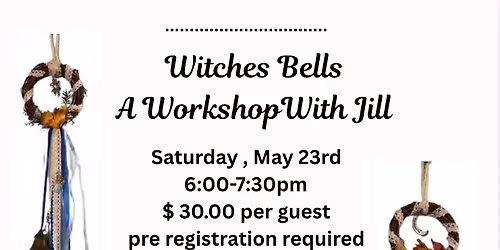 Witches Bell Workshop