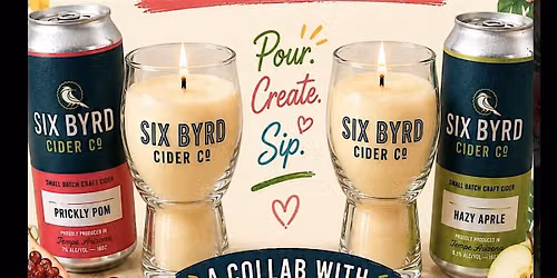 Candle making Experience with Six Byrd Cider and Starks Candle Co