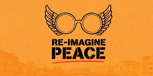 Re-imagine Peace Festival - Florence, Italy