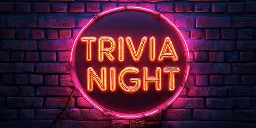 Tuesday Trivia Night! (Every Tuesday)