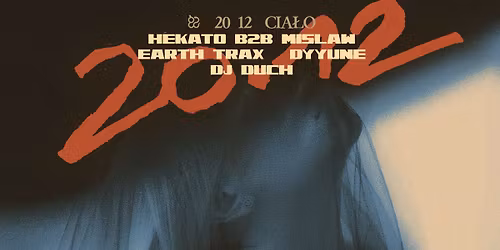 Cia\u0142o: Hekato b2b Mislaw, Earth Trax, Dyyune, DJ Duch \u2013 wst\u0119p FREE*