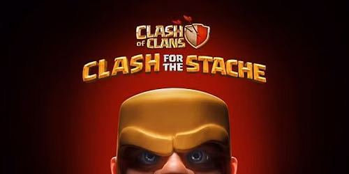 Clash of Clans - Clash for the Stache