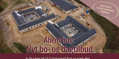 \u00c5bent hus: Nyt bo- og dagtilbud p\u00e5 Granmosevej i Kjellerup