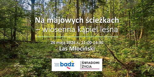 Na majowych \u015bcie\u017ckach - wiosenna k\u0105piel le\u015bna