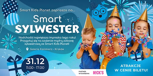 SMART SYLWESTER W KRAKOWSKIM SMART KIDS PLANET! \ud83c\udf89\u2728