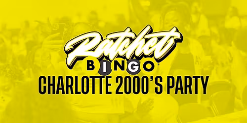 Ratchet Bingo | Charlotte 2000s Party