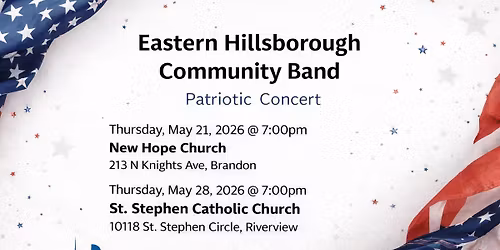 Eastern Hillsborough Community Band Patriotic Concert