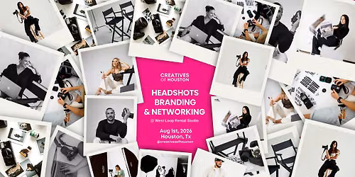 Creatives of Houston | Headshots, Branding & Networking
