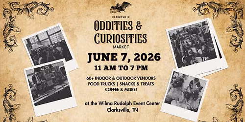 Clarksville Oddities & Curiosities Market 2026