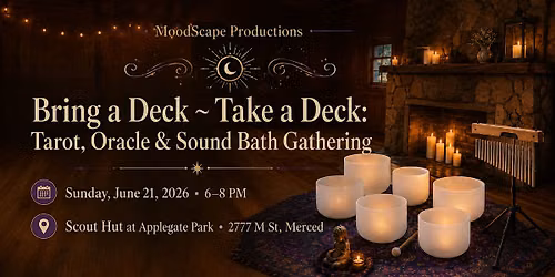 Bring a Deck ~ Take a Deck: Tarot, Oracle & Sound Bath Gathering