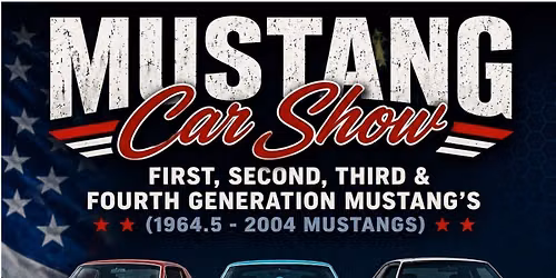 First, Second, Third & Fourth Generations Mustang Car Show (1964.5 - 2004)