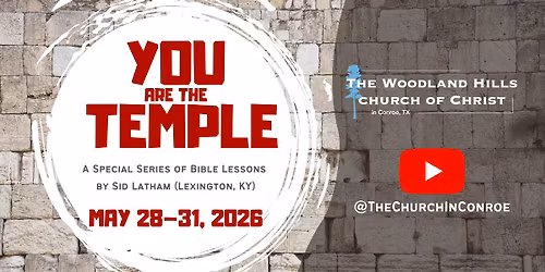 You Are The Temple: A Special Series of Bible Lessons