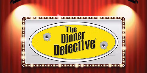 The Dinner Detective True Crime Murder Mystery Show