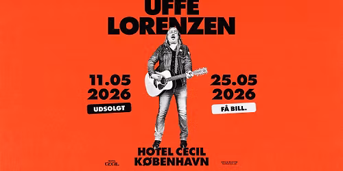 UDSOLGT! Uffe Lorenzen | Hotel Cecil, K\u00f8benhavn \u2013 EKSTRAKONCERT