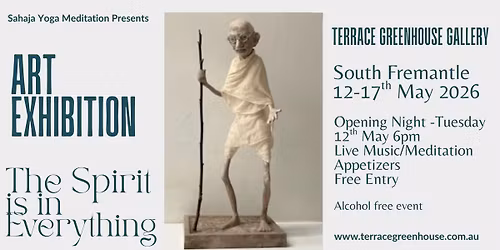 Art Exhibition 'The Spirit is in Everything' \u2728 South Freo (Open Daily) 12th - 17th May 2026 \ud83d\udc96