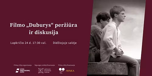 Filmo \u201eDuburys\u201c per\u017ei\u016bra su aktoriumi Giedriumi Kiela ir kino kritike Izolda Keido\u0161i\u016bte