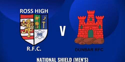 Ross High RFC  1.30pm\tDunbar RFC