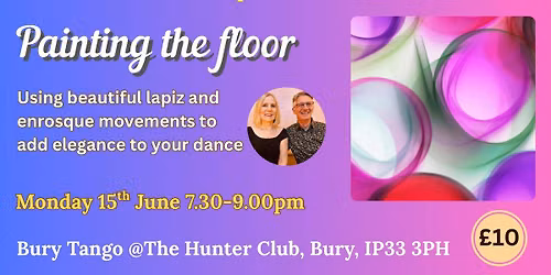 Bury Tango extended workshop \u201cPainting the floor\u201d with Robert & Lorraine 