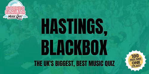 Sounds Familiar Music Quiz - Hastings