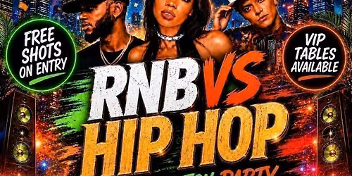 RNB VS Hip Hop - Shoreditch Party - Everyone Free Before 12AM