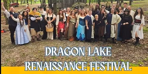 2nd Annual Dragon Lake Renaissance Festival