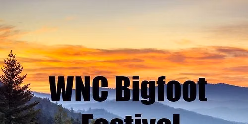 WNC Bigfoot Festival