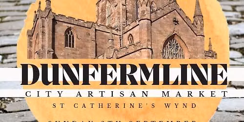 DUNFERMLINE CITY ARTISAN MARKET SEPTEMBER