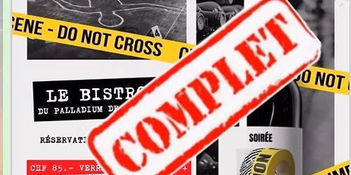 Meurtre au Caveau le Bistrot du Palladium Champéry 