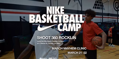 Nike March Mayhem Basketball Clinic at Shoot 360
