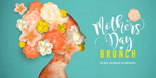 Mother\u2019s Day Brunch at Greenhouse Kitchen & Bar