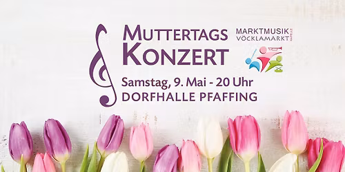 Muttertagskonzert der Marktmusikkapelle V\u00f6cklamarkt