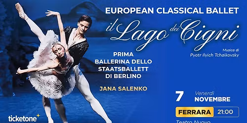 Il Lago dei cigni - European Classical Ballet e Jana Salenko