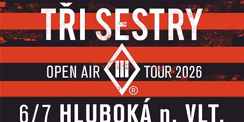 T\u0159i sestry - Open air tour 2026 \/ Hlubok\u00e1 nad Vltavou