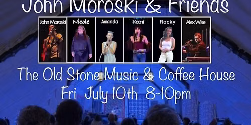 John Moroski & Friends Appearing at The Old Stone Music and Coffee House
