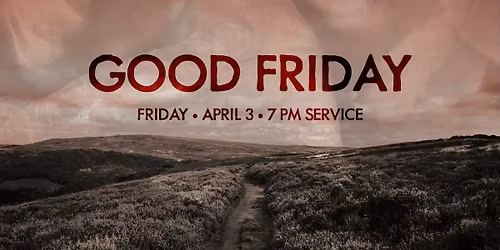 Good Friday at Fellowship
