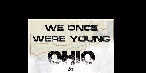 We Once Were Young: Ohio in Vietnam