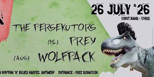 Sunday Punkday, 26 Juli 2026: WOLFPACK (AUS) + Prey (NL) + The Persekutors