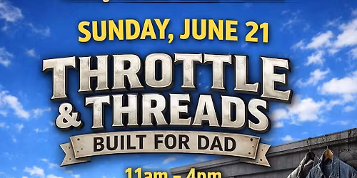 Throttle & Threads: Built For Dad