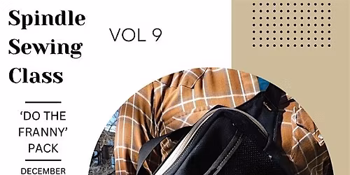 Spindle Sewing Class Vol. 9 'Do The Franny' Pack