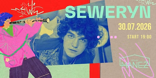 SEWERYN || 30.07.2026 || MA\u0141A SCENA LETNIA