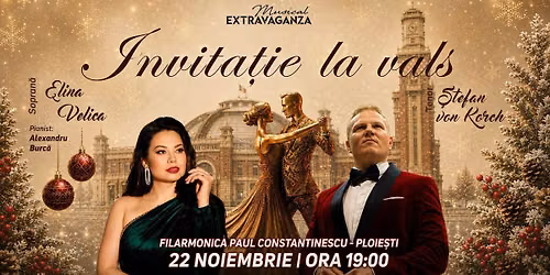 INVITAȚIE LA VALS – feerie de bal în paşi de dans - Ploiesti