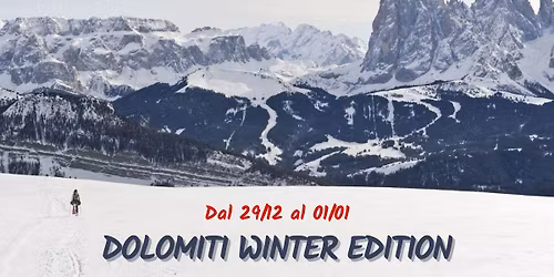 DOLOMITI WINTER EDITION - CAPODANNO 2026