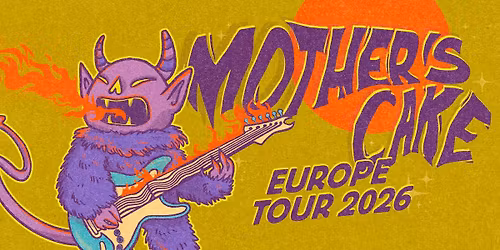 Mother's Cake + support The Tazers