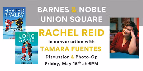 Rachel Reid discusses HEATED RIVALRY & THE LONG GAME at B&N Union Square